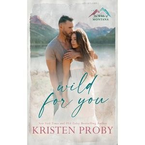 Wild for You -- Kristen Proby